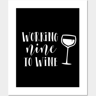 Working nine to wine Posters and Art